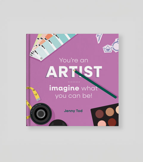You're an artist, imagine what you can be!